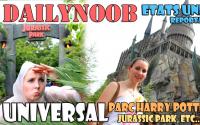 DAILYNOOB : Parcs Universal avec Gaea et Fantöm