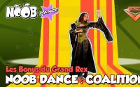 BONUS : NOOB DANCE - COALITION