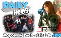 DAILYNOOB : Noob rencontre Mopowok et JRPG