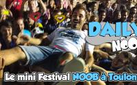 DAILYNOOB : Le mini festival Noob de Toulon (2015)