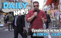 DAILYNOOB : Tenshirock à Tokyo - Spécial Japon
