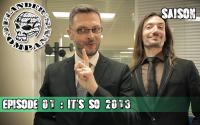 FLANDER'S COMPANY : S5 ep01 : IT'S SO 2013 !