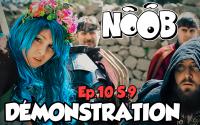 NOOB : S09 ep10 : DÉMONSTRATION