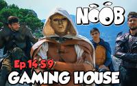 NOOB : S09 ep14 : GAMING HOUSE