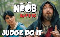 NOOB : S10 ep9 : JUDGE DO IT