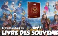 NOOB, LE LIVRE DES SOUVENIRS : Participez à sa création sur Ulule
