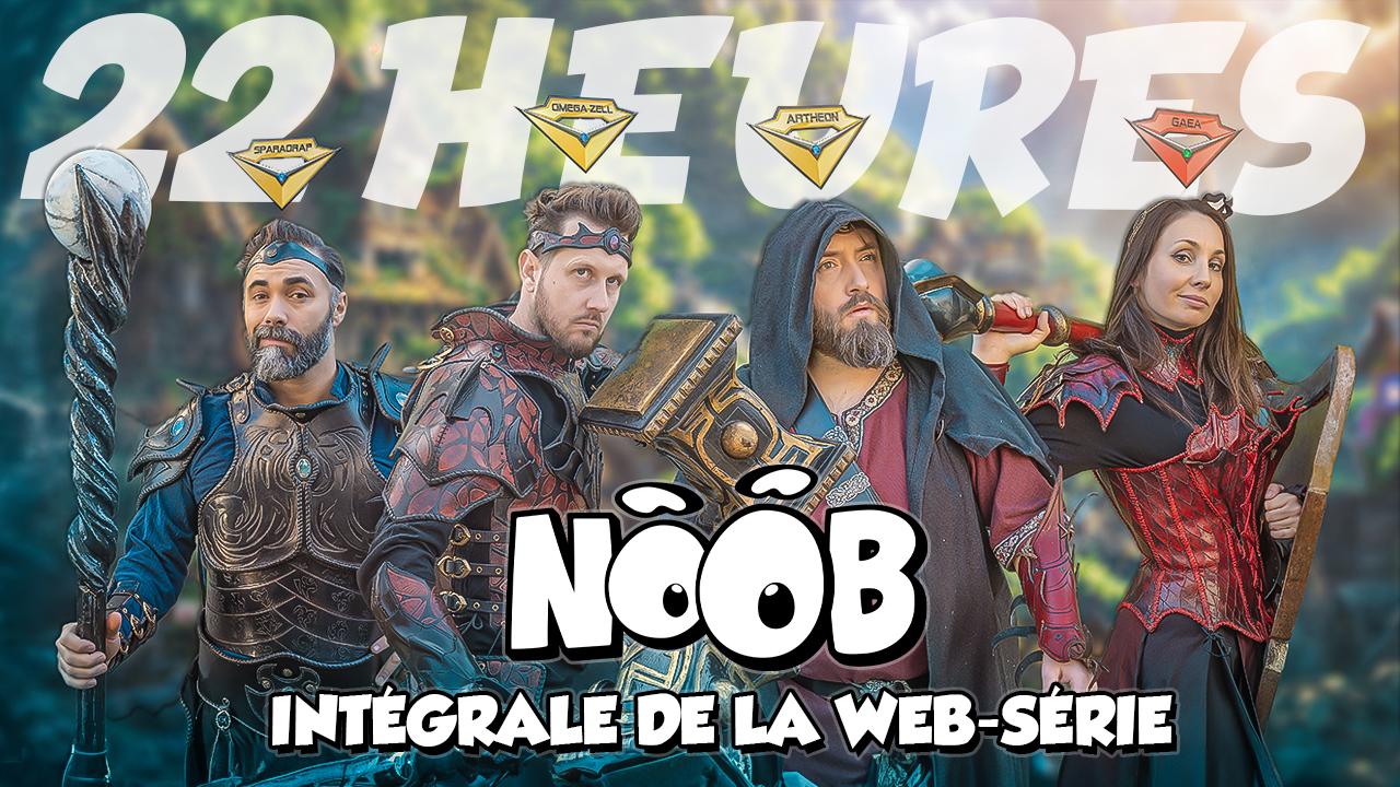 NOOB - web-série complète - 22 heures sans coupures !